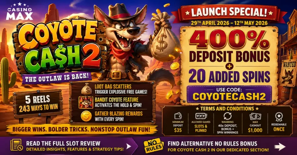 Coyote Cash 2 Bonus at Casino Max