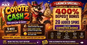 Coyote Cash 2 Roars Into Casino Max — Bigger Wins, Wilder Spins