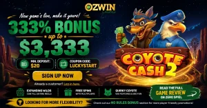 Claim the Ozwin Casino Coyote Cash 2 Bonus